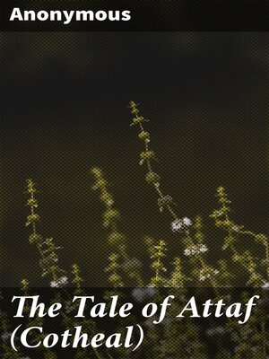 cover image of The Tale of Attaf (Cotheal)